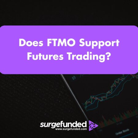 Does FTMO Support Futures Trading? (Ultimate 2026 Guide)