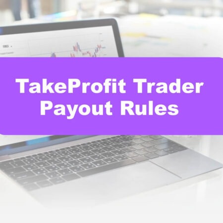 TakeProfit Trader Payout Rules