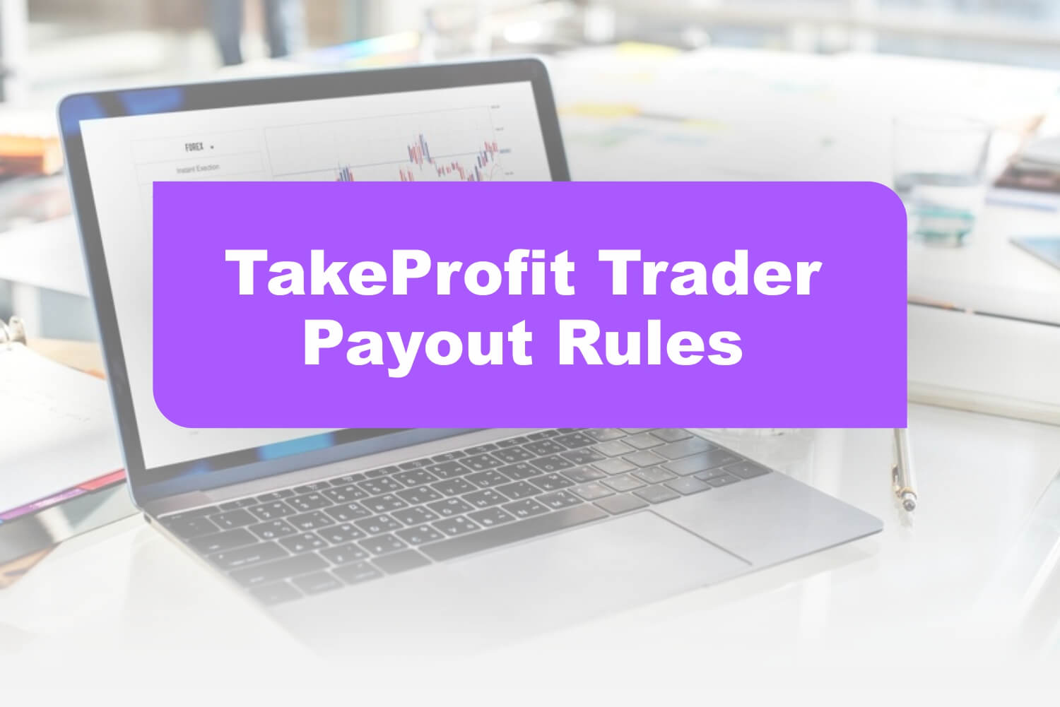 TakeProfit Trader Payout Rules